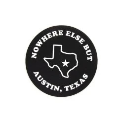 Nowhere Else But Austin, Texas Sticker